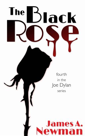 [Joe Dylan 04] • The Black Rose (Joe Dylan Crime Noir Book 4)